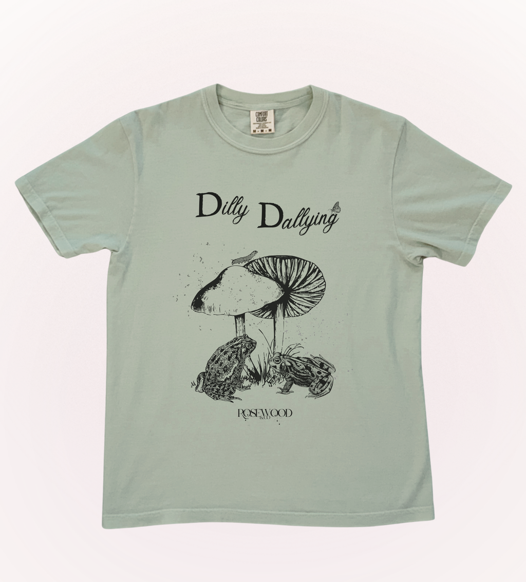 Dilly Dallying Classic Tee