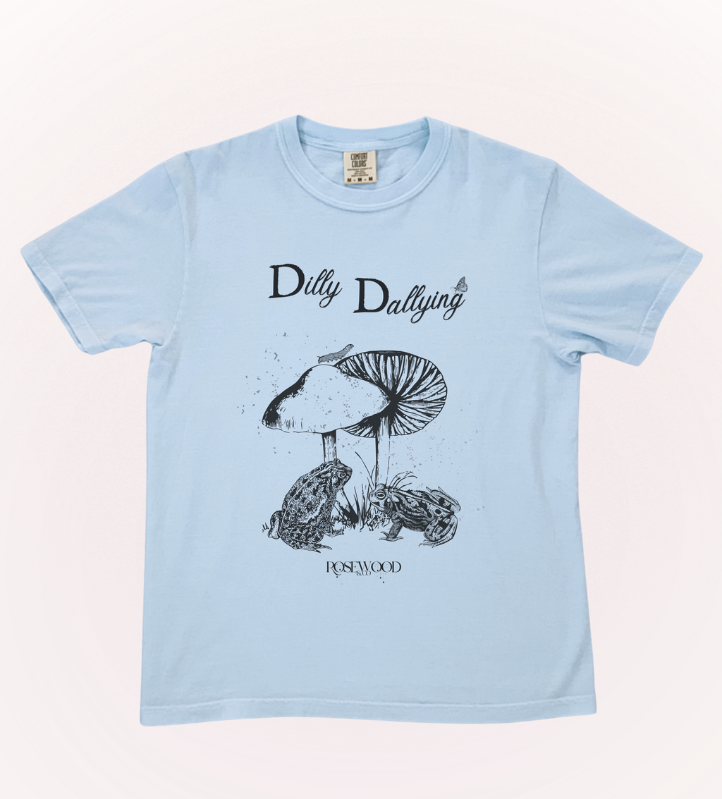 Dilly Dallying Classic Tee