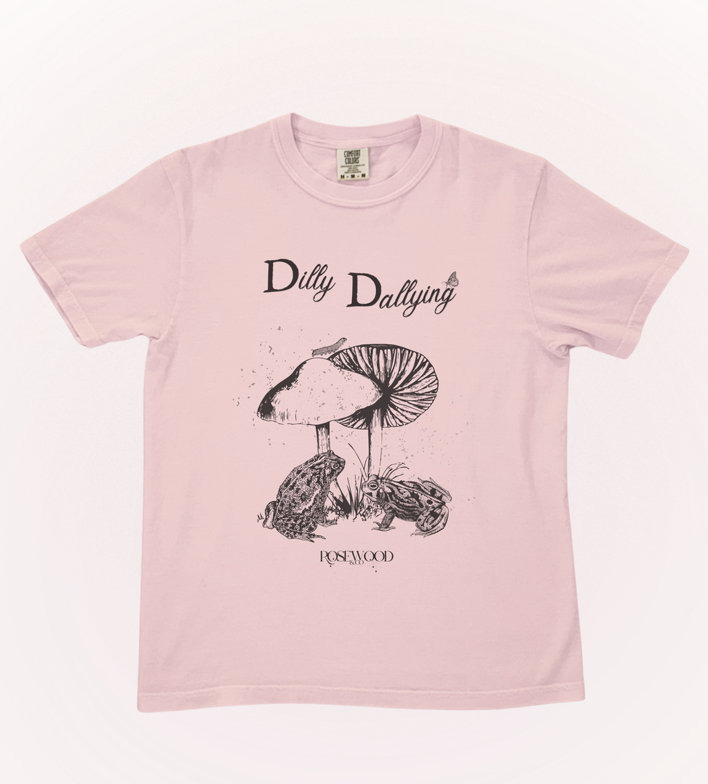 Dilly Dallying Classic Tee