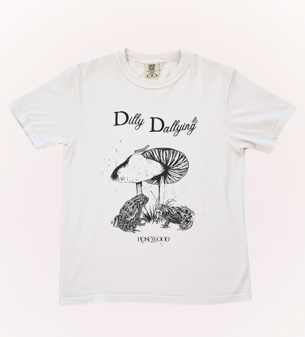 Dilly Dallying Classic Tee