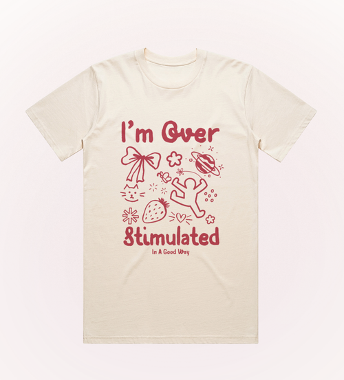 Overstimulated Classic Tee – styled | Rosewood & Co